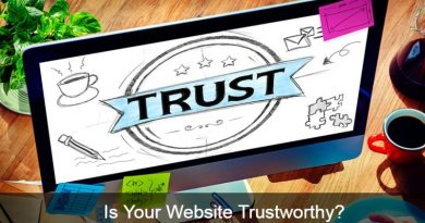 Is Your Website Trustworthy? If Not, Check These 7 Tips